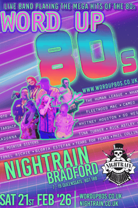 Word Up 80s Live | Nightrain Bradford