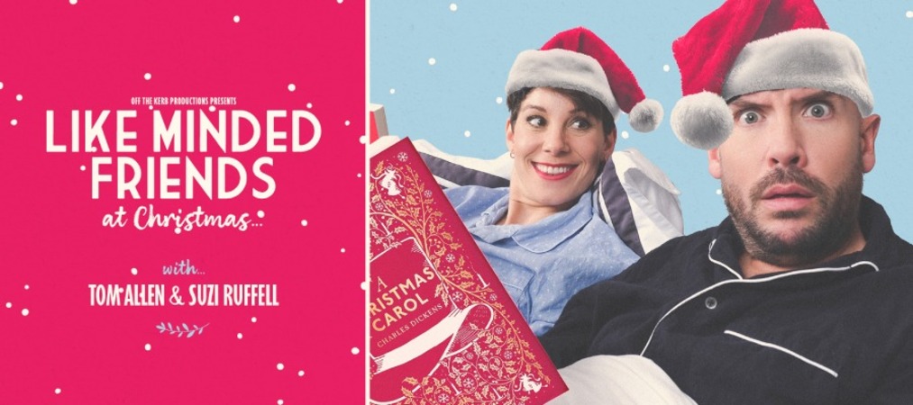 Like Minded Friends at Christmas with Tom Allen and Suzi Ruffell, United Kingdom, 2025