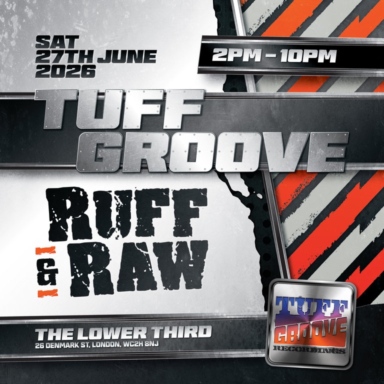 Tuff Groove - Ruff & Raw, United Kingdom, 2026