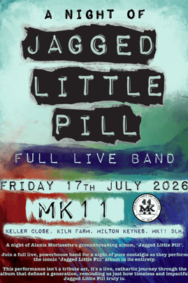 A Night Of Jagged Little Pill | MK11, Milton Keynes