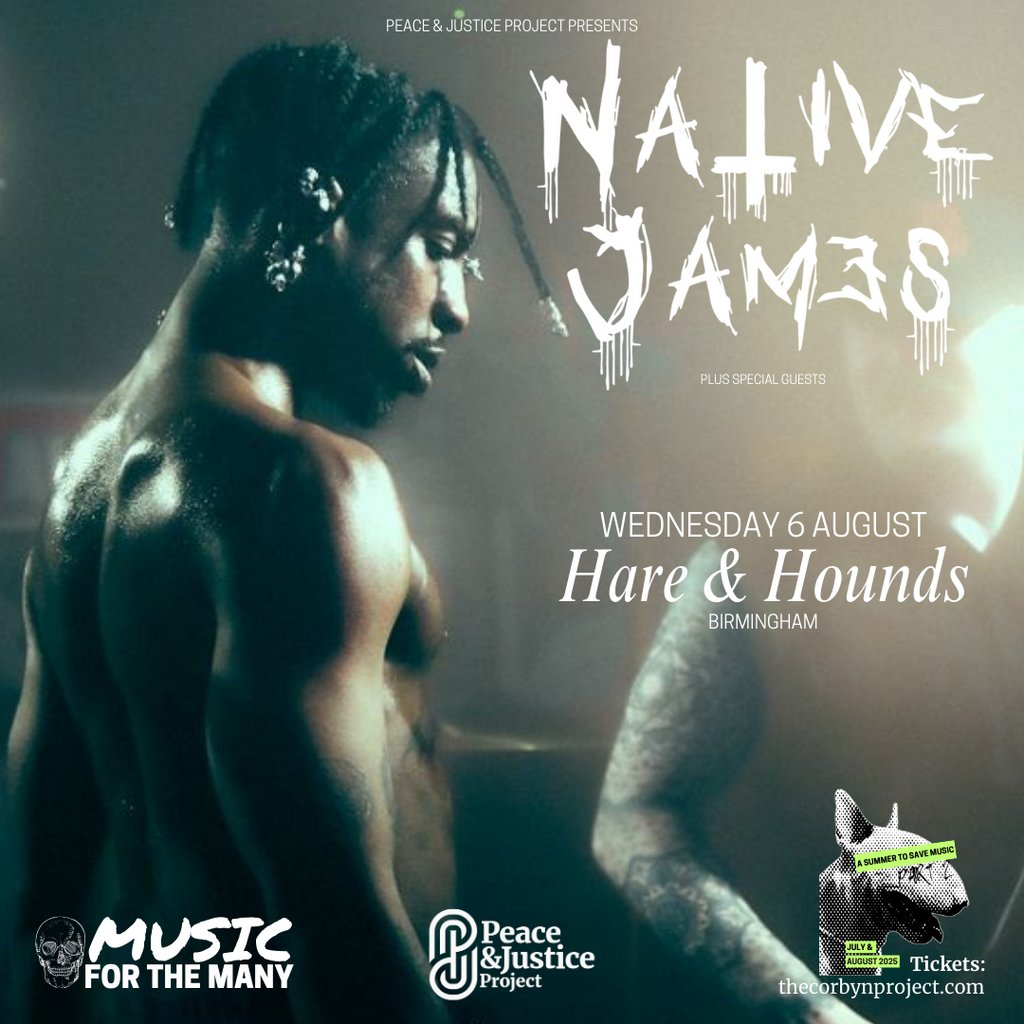 Peace & Justice Project presents: Native James, United Kingdom, 2025
