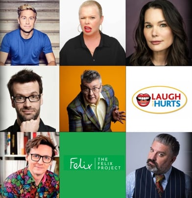 Laugh Till It Hurts: In Aid of The Felix Project
