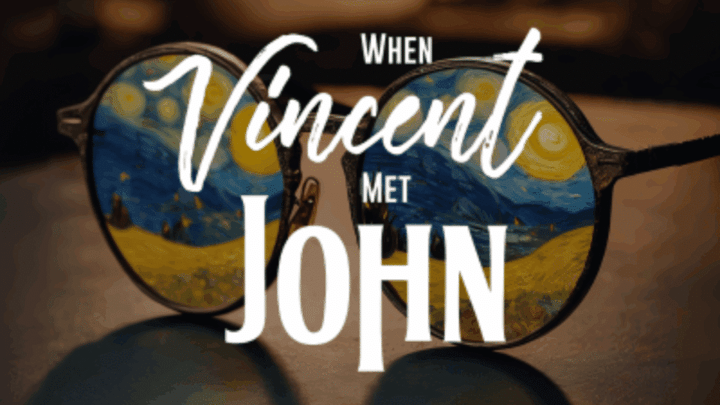 When Vincent Met John, United Kingdom, 2025