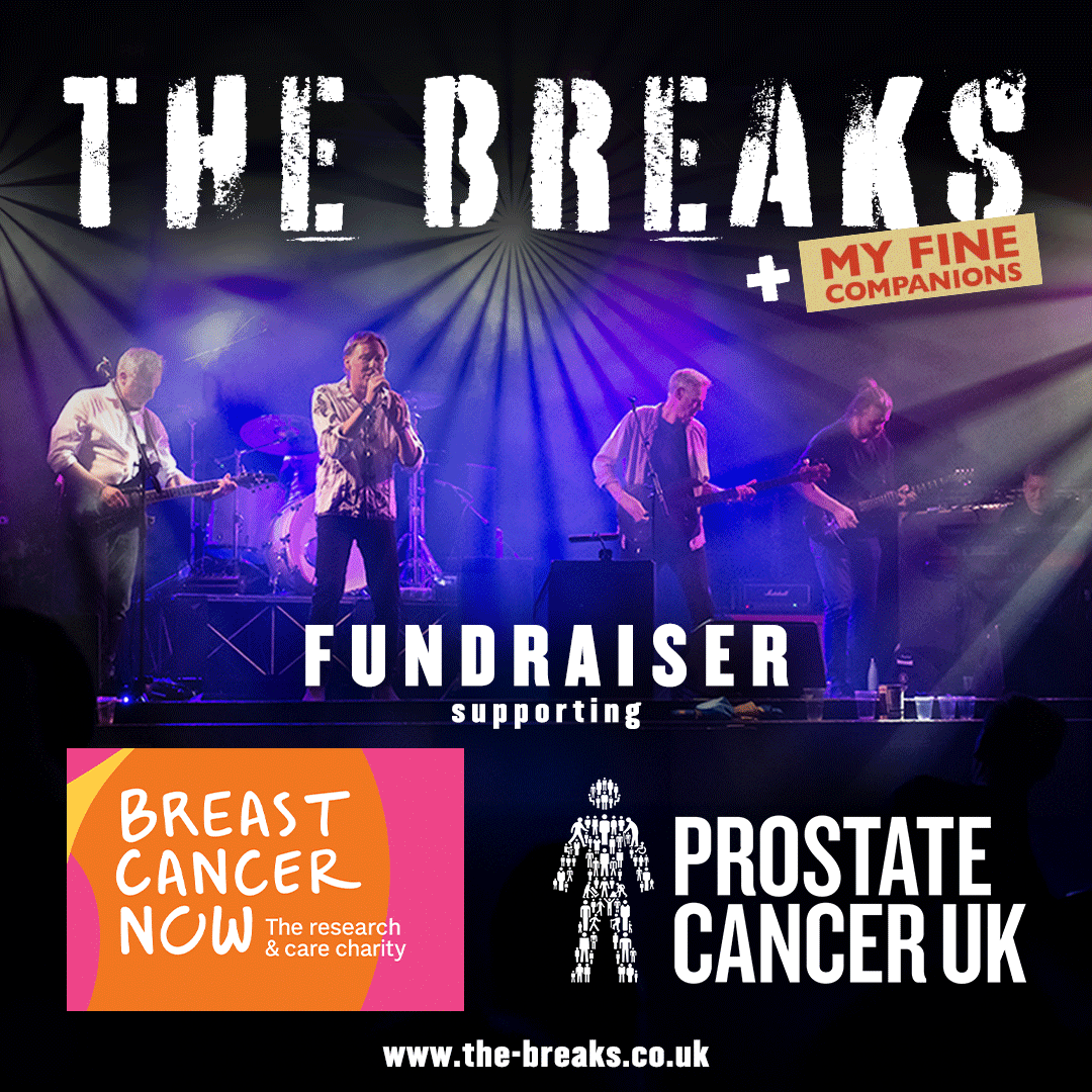 The Breaks & My Fine Companions Cancer Fundraiser, United Kingdom, 2025