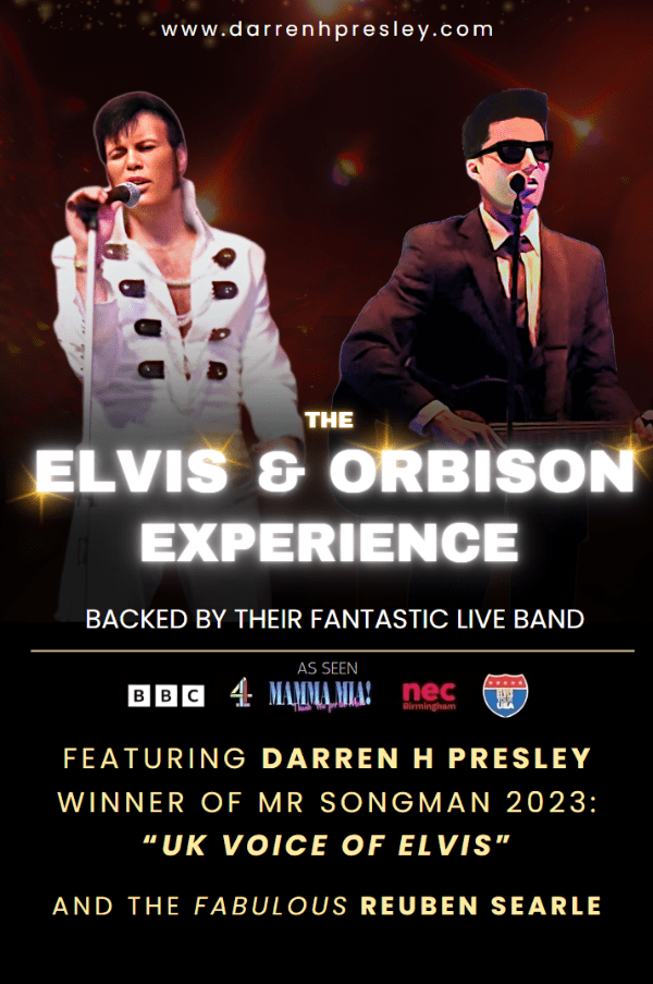 The ELVIS & ORBISON Experience, United Kingdom, 2025