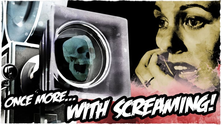 Once More... With Screaming