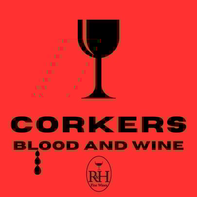 Corkers – Blood & Wine