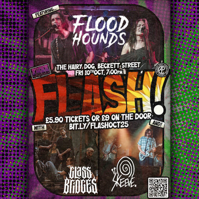 Flash Featuring Floodhounds, Glass Bridges, & Skeeve.