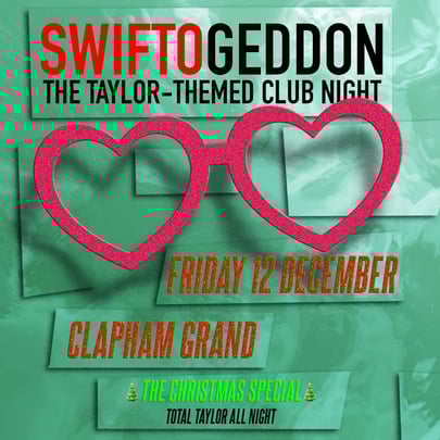 Swiftogeddon - The Taylor Themed Club Night