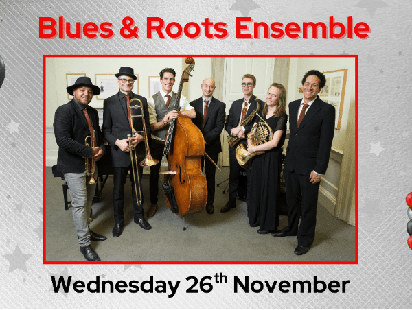 25th Anniversary Event - BLUES & ROOTS ENSEMBLE, United Kingdom, 2025