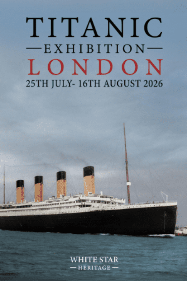 Titanic Exhibition: London 2026, United Kingdom, 2026