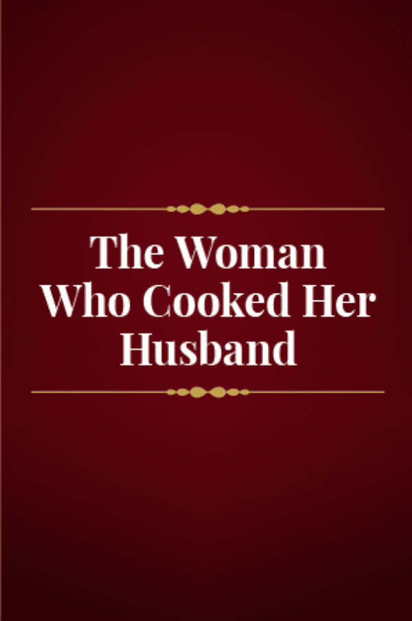 The Woman Who Cooked Her Husband, United Kingdom, 2026