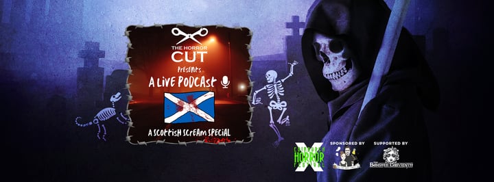The Horror Cut: A Scottish Scream Special