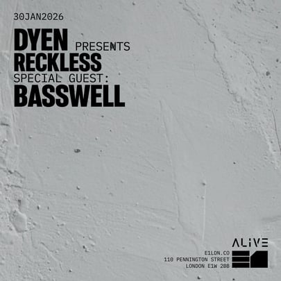Dyen Presents Reckless: Special Guest, Basswel