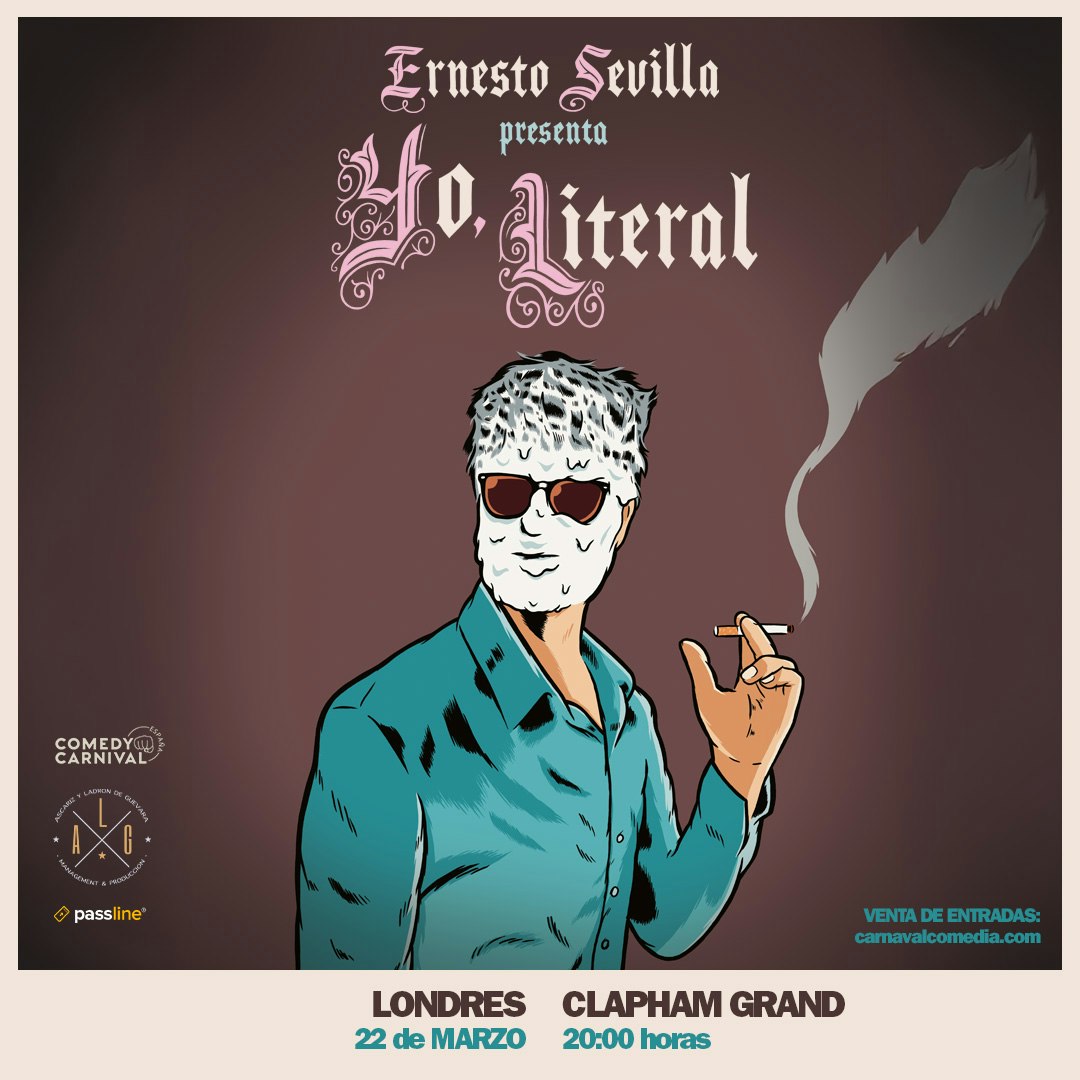 Ernesto Sevilla Presenta: Yo, Literal, United Kingdom, 2026