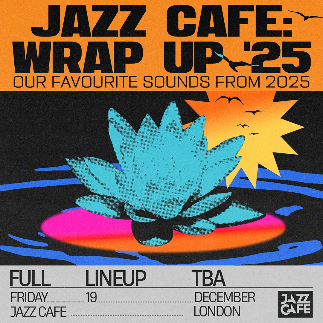 Jazz Cafe: Wrap Up '25, United Kingdom, 2025