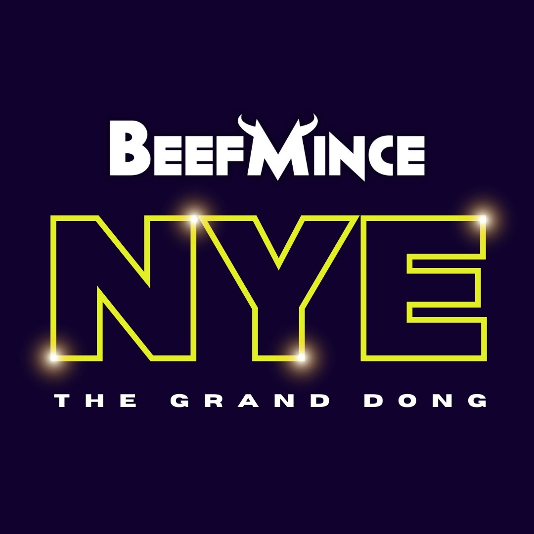Beefmince New Year's Eve - The Grand Dong, United Kingdom, 2025
