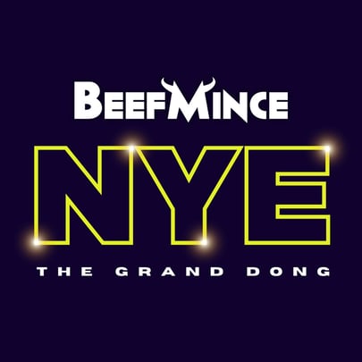 Beefmince New Year's Eve - The Grand Dong