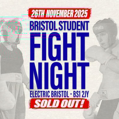 Bristol Student Fight Night - UWE vs UOB - FINAL 200 TICKETS!