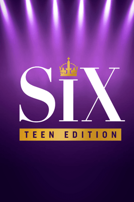 Six: Teen Edition - Theatretrain Torbay