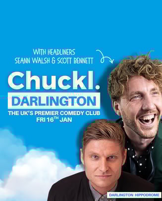Chuckl. Darlington with headliners Seann Walsh & Scott Bennett