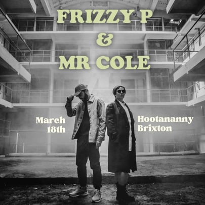 Frizzy P & Mr Cole