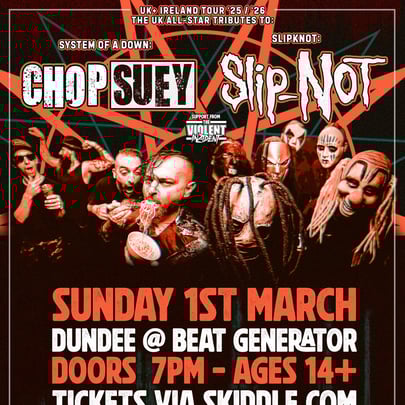 Chop Suey + Slip-not! Ultimate Metal tributes Uk tour Dundee