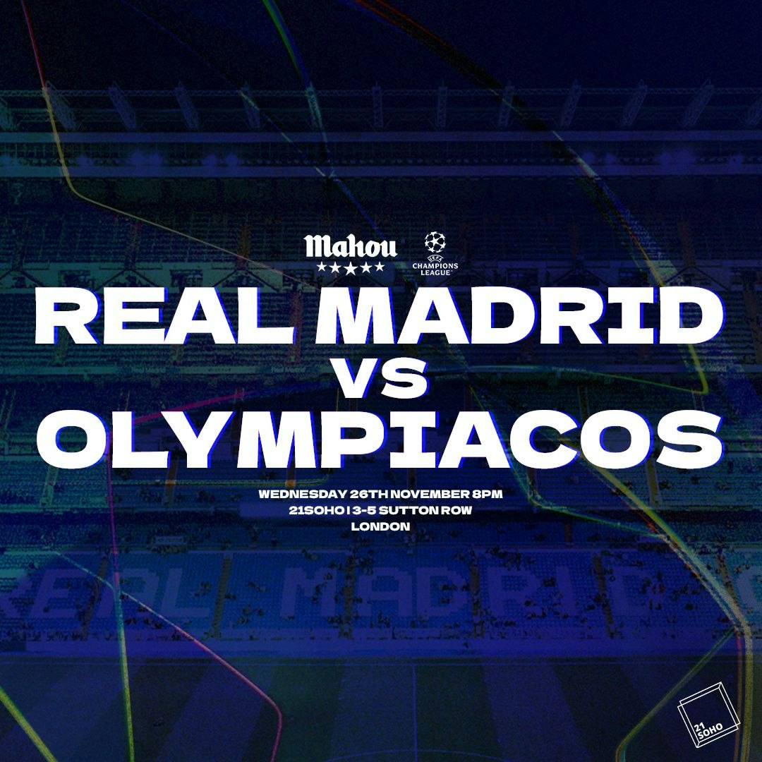 Real Madrid V Olympiacos - Live At 21soho (in Partnership With Mahou), United Kingdom, 2025
