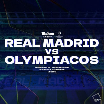 Real Madrid V Olympiacos - Live At 21soho (in Partnership With Mahou)