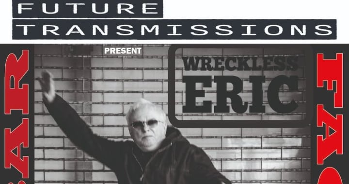Future Transmissions Presents Wreckless Eric