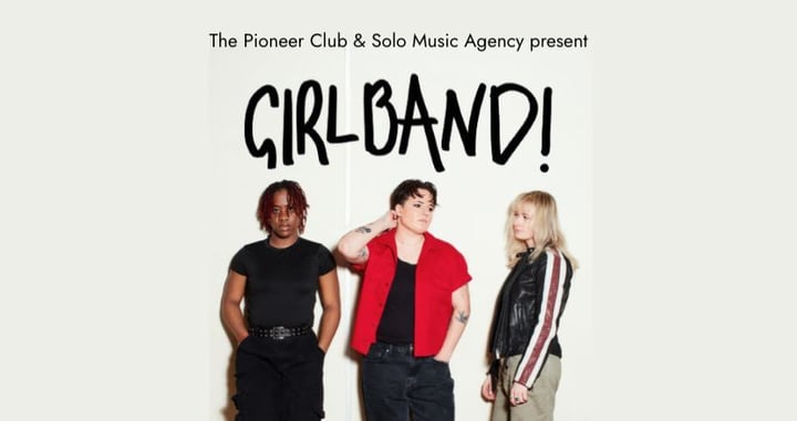 Girlband! + Support - Independent Venue Week 2026