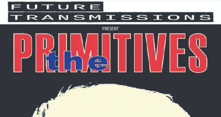 Future Transmissions Presents the Primitives