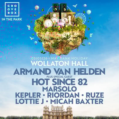 ARMAND VAN HELDEN, HOT SINCE 82 & more Groovebox In The Park