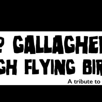 No Gallaghers' High Flying Birds