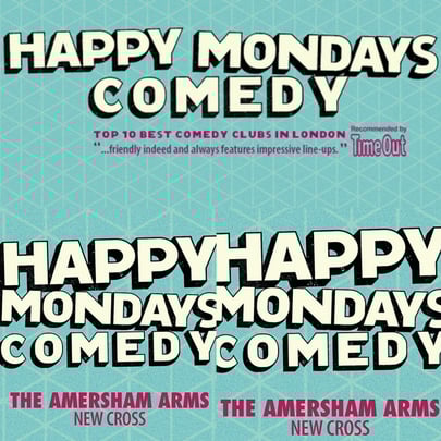 Happy Mondays Comedy @ The Amersham Arms New Cross