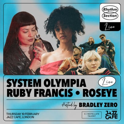 Rhythm Section Live: System Olympia, Ruby Francis