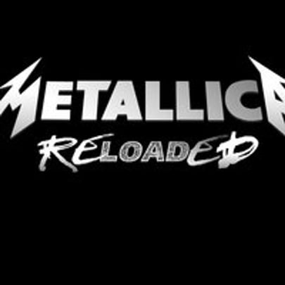 Metallica Reloaded