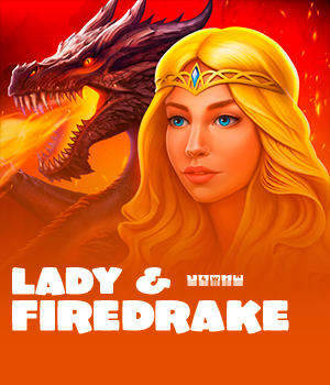 Lady & Firedrake