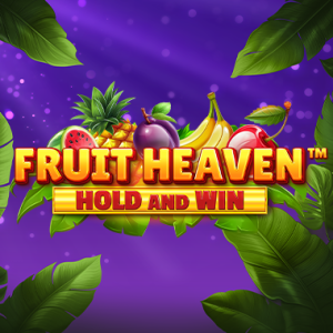 Fruit Heaven Hold and Win