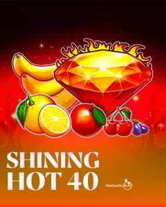 Shining Hot 40