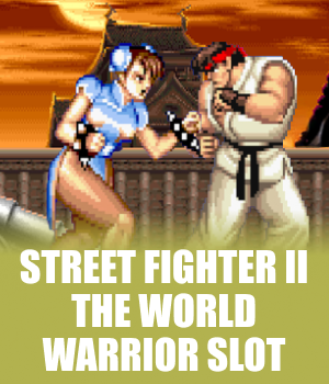 Street Fighter II: The World Warrior Slot