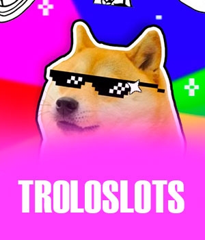 Troloslots