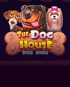 The Dog House Dice Show
