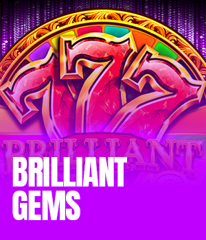 Brilliant Gems