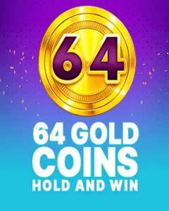 64 Gold Coins Hold and Win