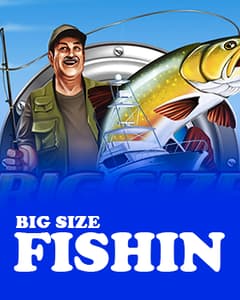Big Size Fishin