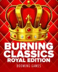 Burning Classics Royal Edition