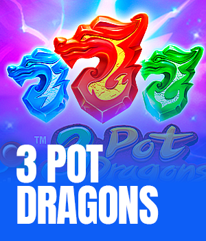 3 Pot Dragons