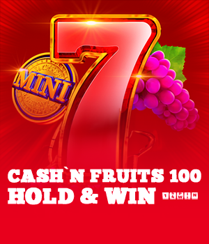 Cash'n Fruits 100 Hold And Win