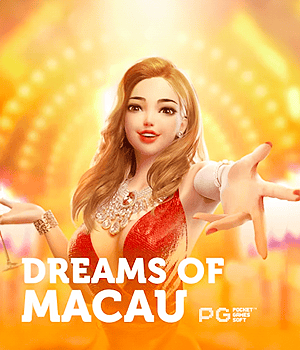 Dreams of Macau